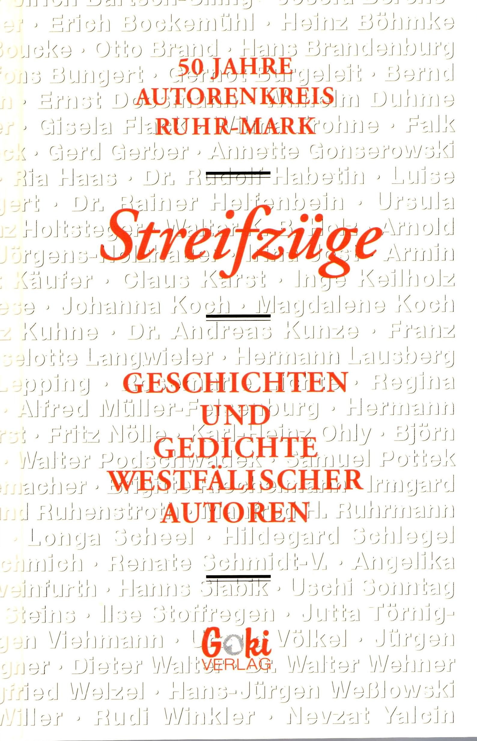 Streifzüge: 50 Jahre Autorenkreis Ruhr-Mark Geschichten und Gedichte westfälischer Autoren Books