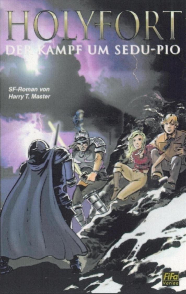 Holyfort - Der Kampf um Sedu-Pio (Teil 2 der Holyfort-Trilogie) Books