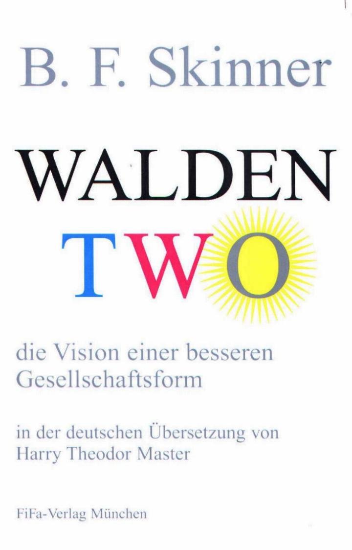 Walden Two - die Vision einer besseren Gesellschaftsform Contemporary literature