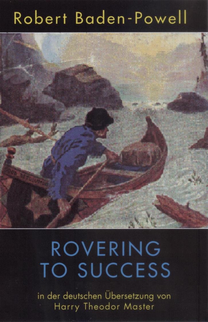 Rovering to Success (aus dem engl. Original 1930) Self-help