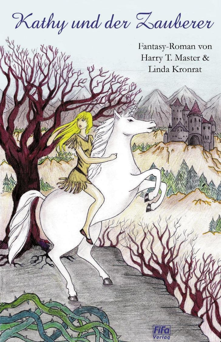 Kathy und der Zauberer: Teil 1 der Kathy-Abenteuer Fantasy & Sci-Fi
