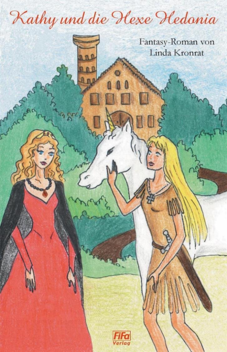 Kathy und die Hexe Hedonia: Teil 2 der Kathy-Abenteuer Novels & Short Stories