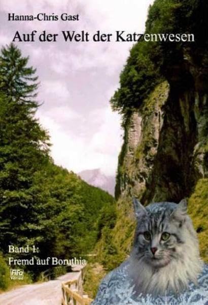 Auf der Welt der Katzenwesen: Auf der Welt der Katzenwesen: Fremd auf Boruthia: Bd 1 Contemporary literature