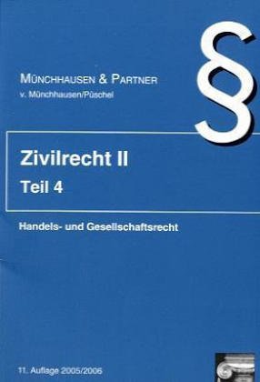 Standardkarteikarten Zivilrecht 2. Teil 4. ( Handels-/GesR). 40 Karteikarten Law