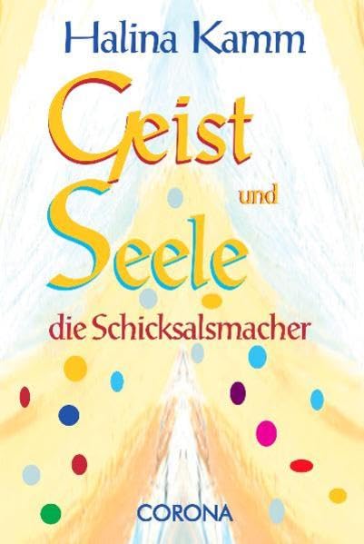 Geist und Seele die Schicksalsmacher Self-help