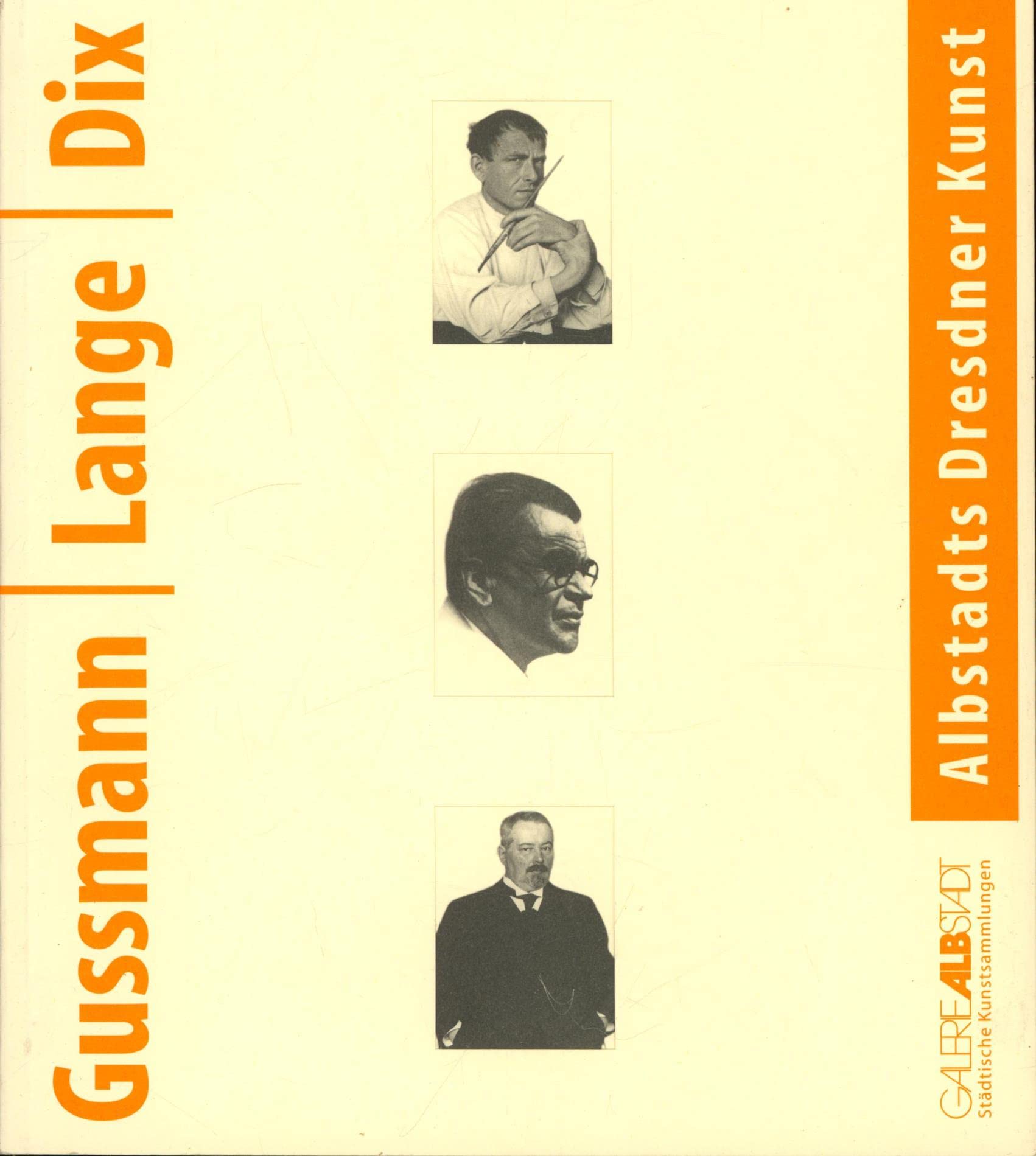 Gussmann Lange Dix: Albstadts Dresdner Kunst (Veröffentlichungen der Städtischen Galerie Albstadt) Film, Art & Culture