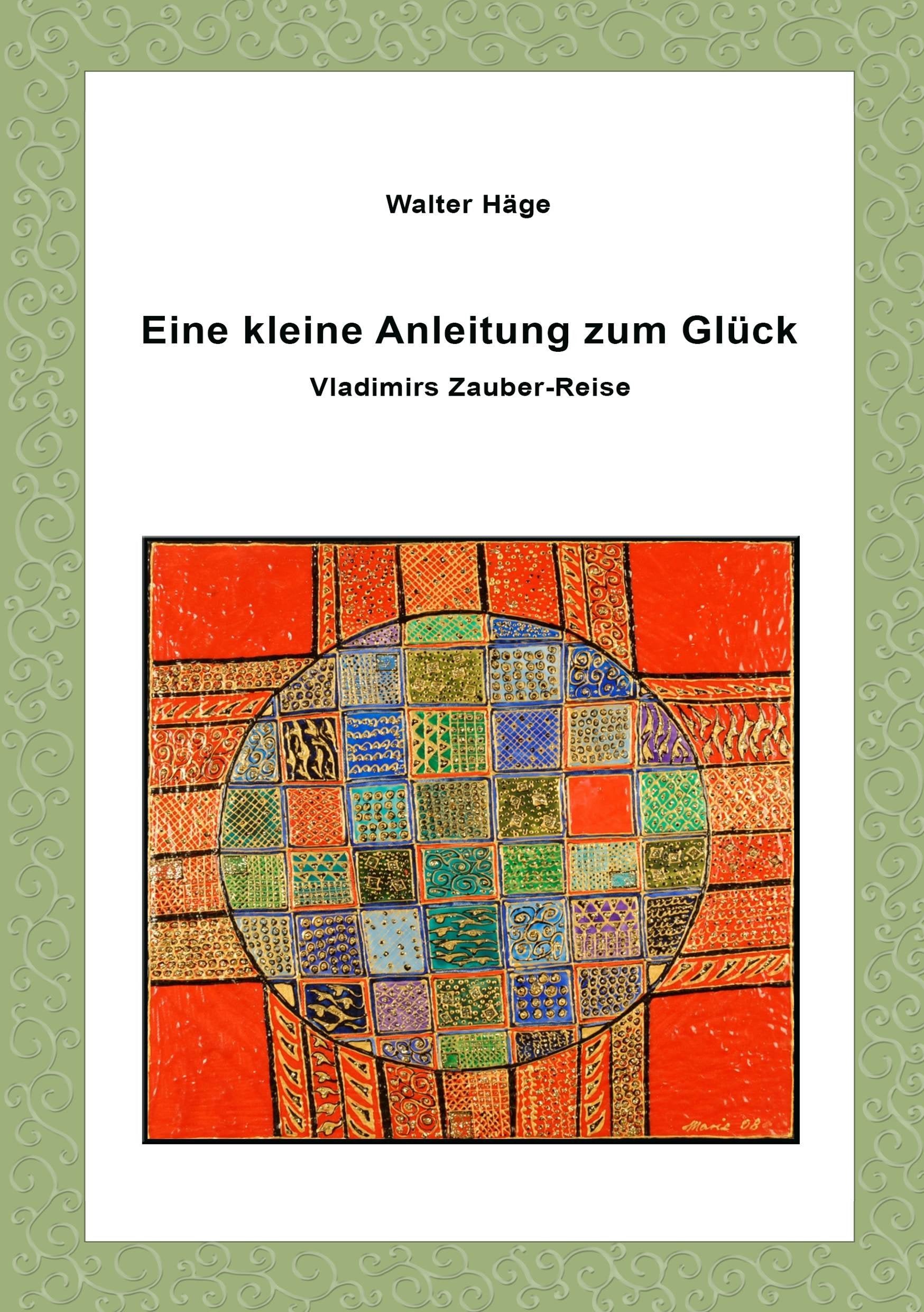 Eine kleine Anleitung zum Glück: Vladimirs Zauber-Reise Lifestyle