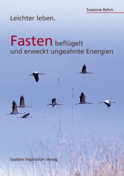 Fasten beflügelt und weckt ungeahnte Energien Health, Nutrition & Fitness