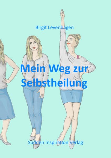 Mein Weg zur Selbstheilung Lifestyle