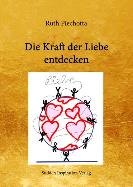 Die Kraft der Liebe entdecken Business, Finance & Career Books