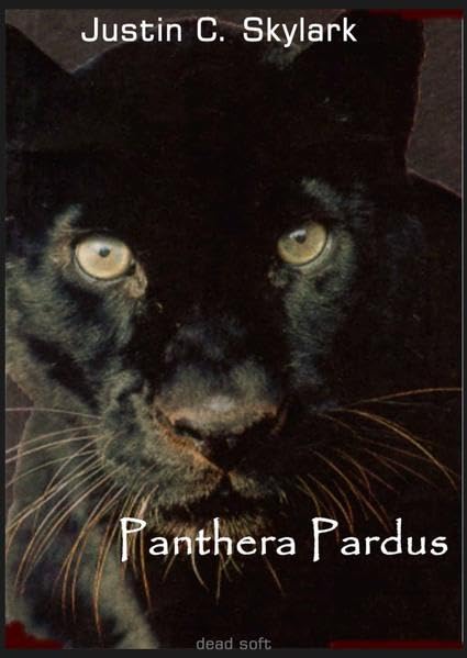 Panthera Pardus: Ungewöhnliche Leidenschaften I Historical Fiction