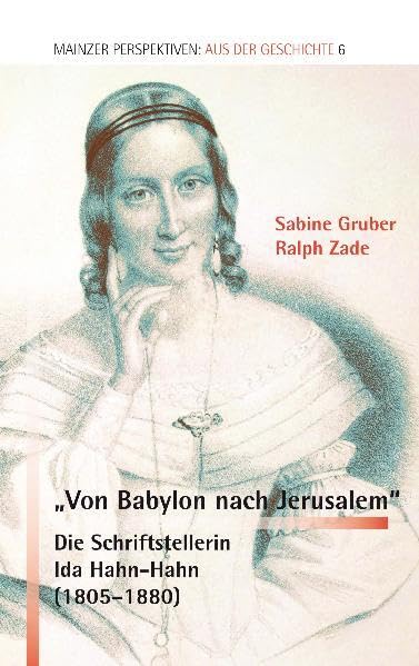 "Von Babylon nach Jerusalem": Die Schriftstellerin Ida Hahn-Hahn (1805-1880) book