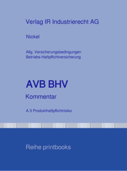 AVB BHV Kommentar: A 3 - Produkthaftpflichtrisiko (Reihe printbooks) Law
