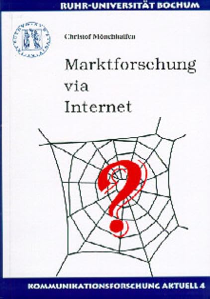 Marktforschung via Internet (Kommunikationsforschung aktuell) Law