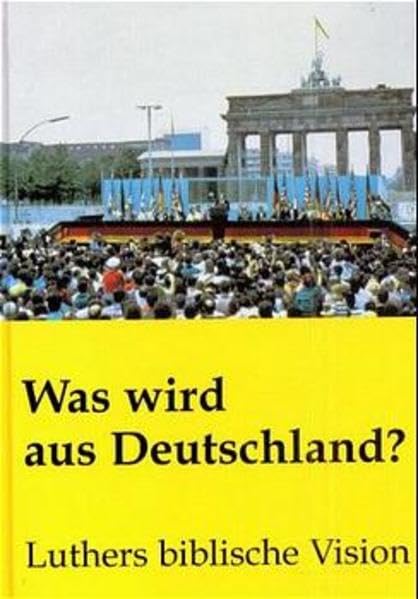 Was wird aus Deutschland? Luthers biblische Version Religion & Esotericism