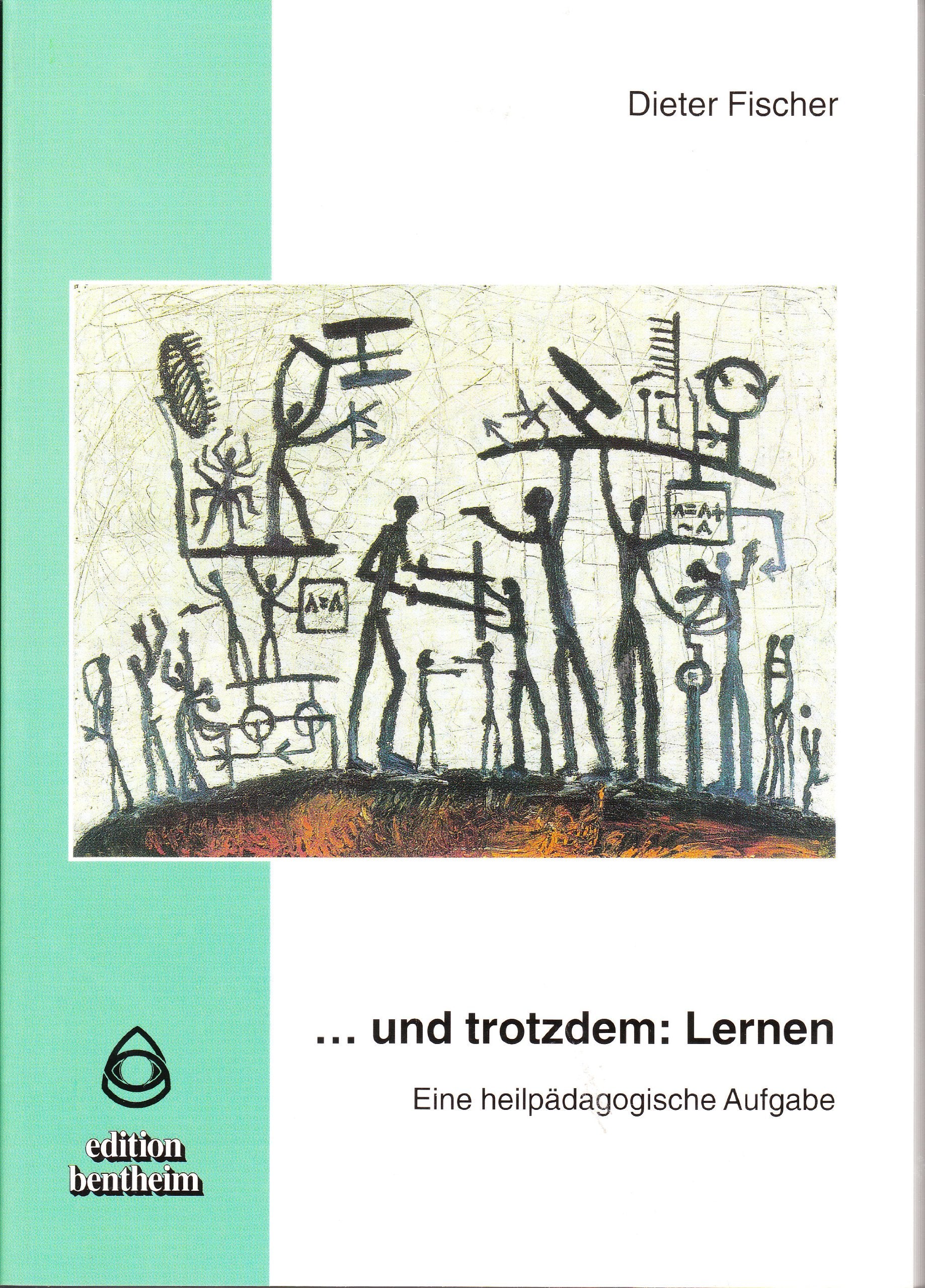 ... und trotzdem: Lernen: Eine heilpädagogische Aufgabe Books