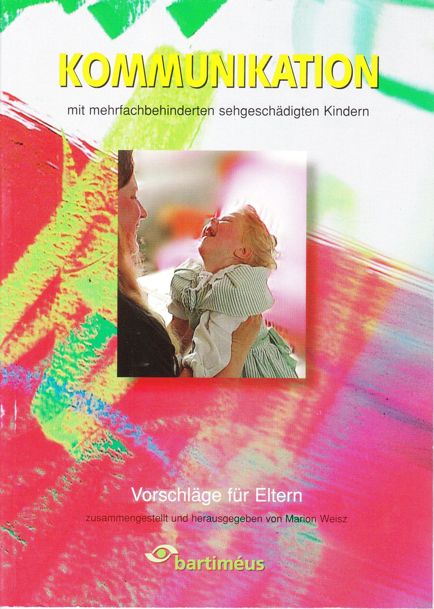 Kommunikation mit mehrfachbehinderten sehgeschädigten Kindern Books