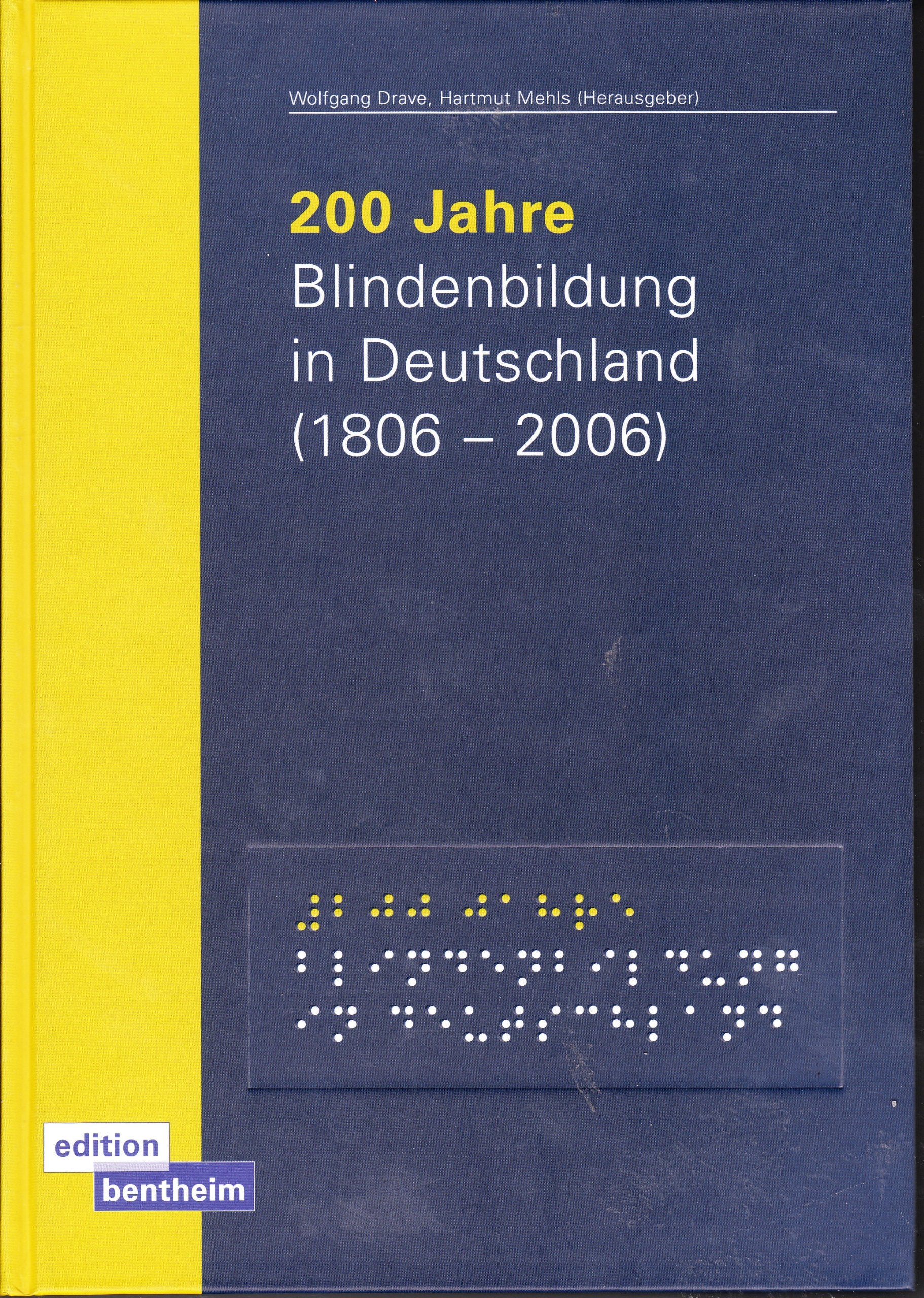 200 Jahre Blindenbildung in Deutschland (1806 -2006) Education & Training