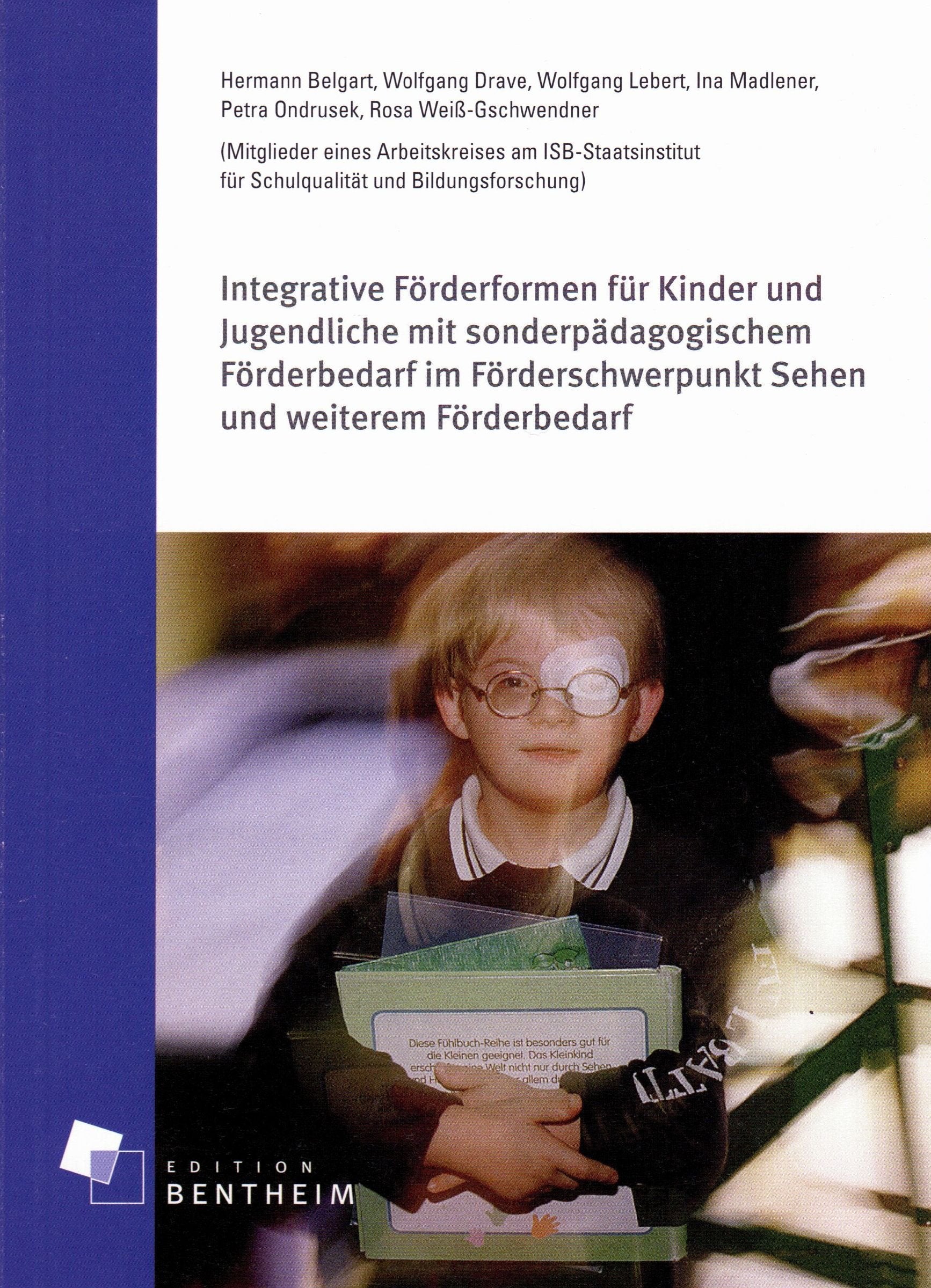 Integrative Förderformen für Kinder und Jugendliche mit sonderpädagogischem Förderbedarf im Förderschwerpunkt "Sehen" und weiterem Förderbedarf Books