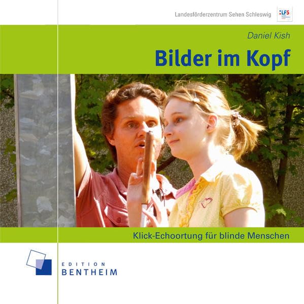 Bilder im Kopf: Klick-Echoortung für blinde Menschen Children's books