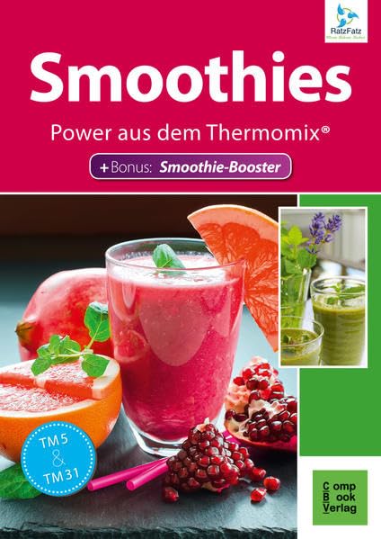 Smoothies - Power aus dem Thermomix®: Bonus: Smoothie-Booster (RatzFatz: mixen. rühren. kochen) Leisure, Home & Garden