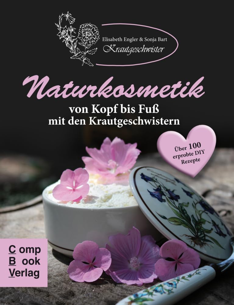 Naturkosmetik von Kopf bis Fuß mit den Krautgeschwistern: Über 100 erprobte DIY Rezepte Leisure, Home & Garden