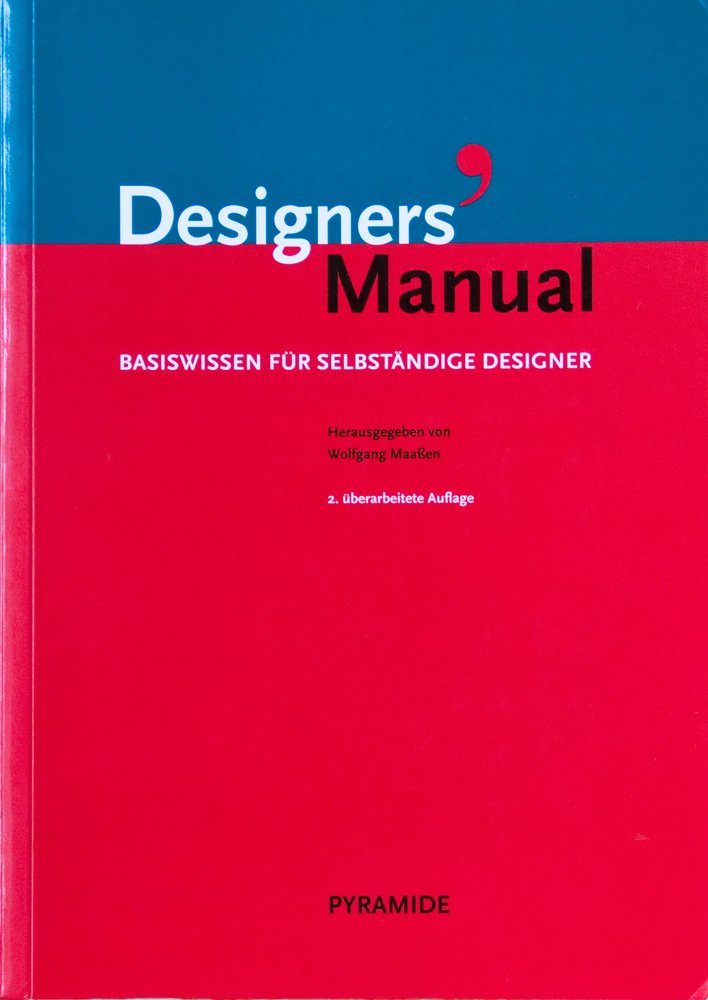 Designers' Manual. Basiswissen für selbständige Designer Architecture