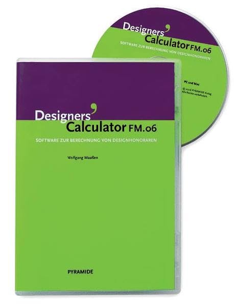 Designers' Calculator FM.06, 1 CD-ROM: Software zur Berechnung von Designhonoraren Taxes & Bookkeeping
