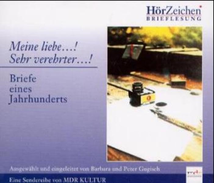 Meine liebe...! Sehr verehrter...! Briefe eines Jahrhunderts: Briefe eines Jahrhunderts. 224 Min. Personalities
