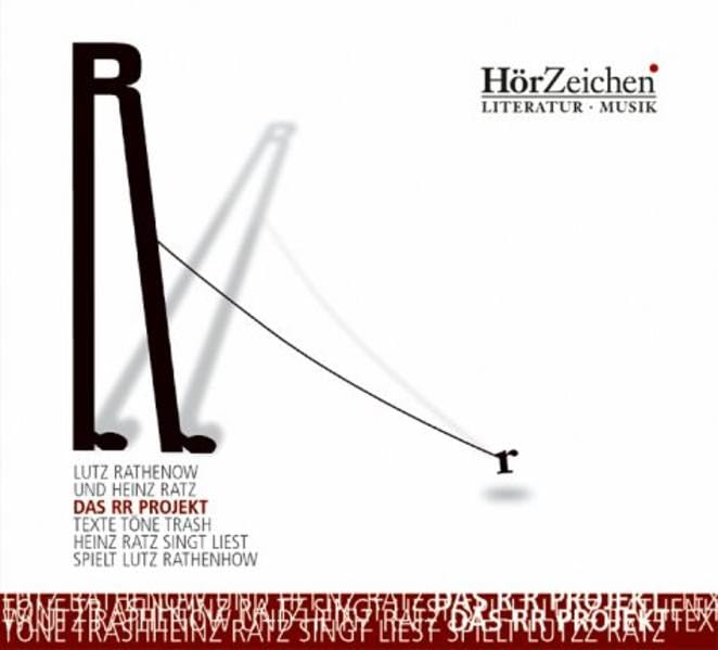 Das RR-Projekt. Texte Töne Trasch. Heinz Ratz singt liest spielt Lutz Rathenow Books