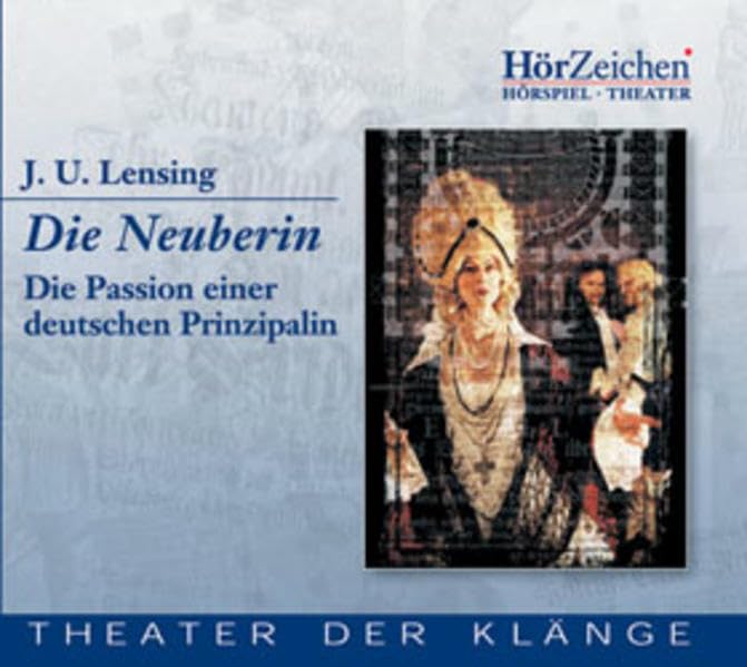 Die Neuberin. Die Passion einer deutschen Prinzipalin: Hörspiel /Theater: Die Passion einer deutschen Prinzipalin. Produktion d. Theater der Klänge, Düsseldorf 2001. 63 Min. Books