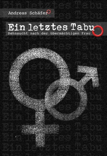 Ein letztes Tabu: Sehnsucht nach der übermächtigen Frau Contemporary literature