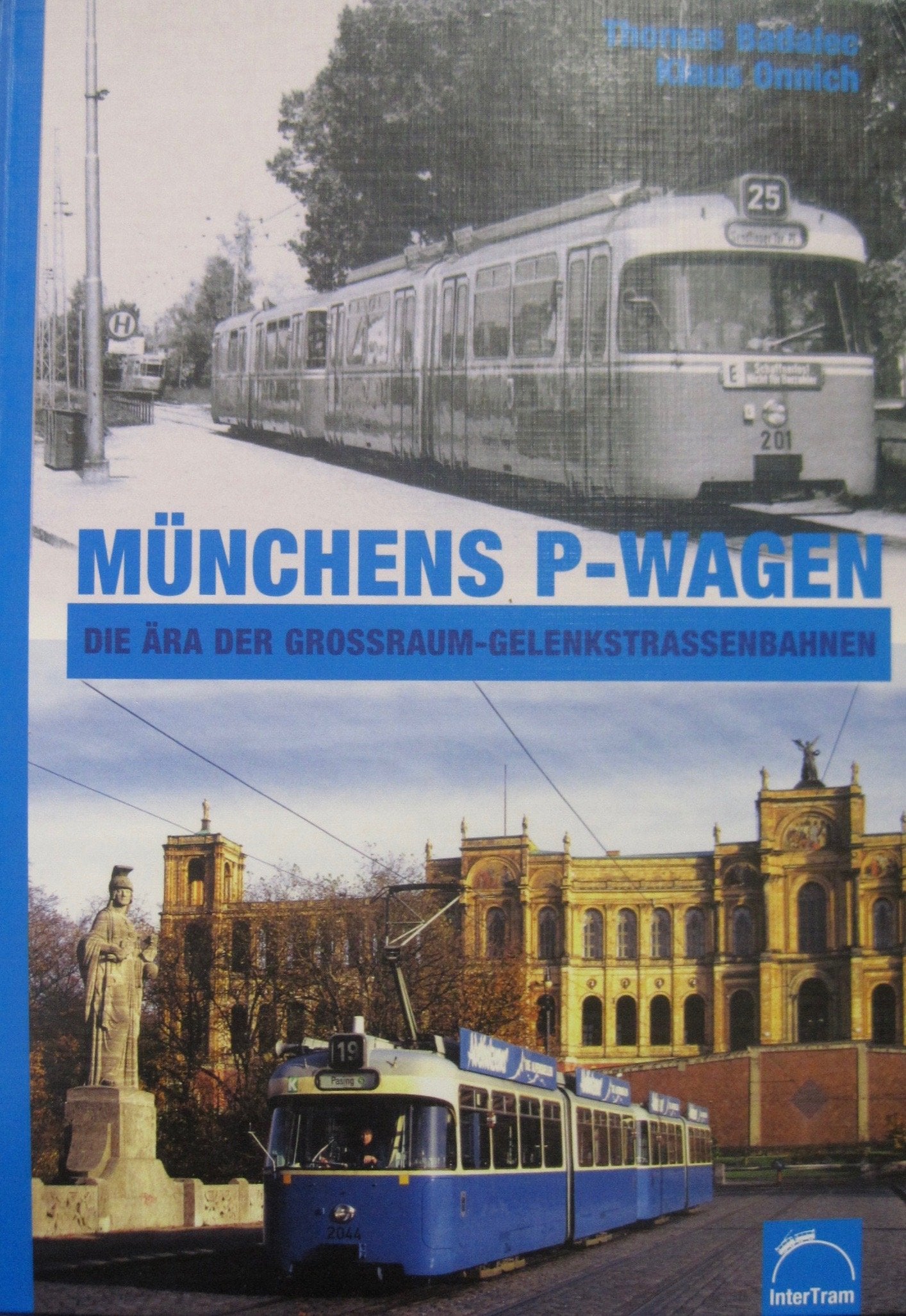 Münchens P-Wagen: Die Ära der Grossraum-Gelenkstrassenbahnen Leisure, Home & Garden