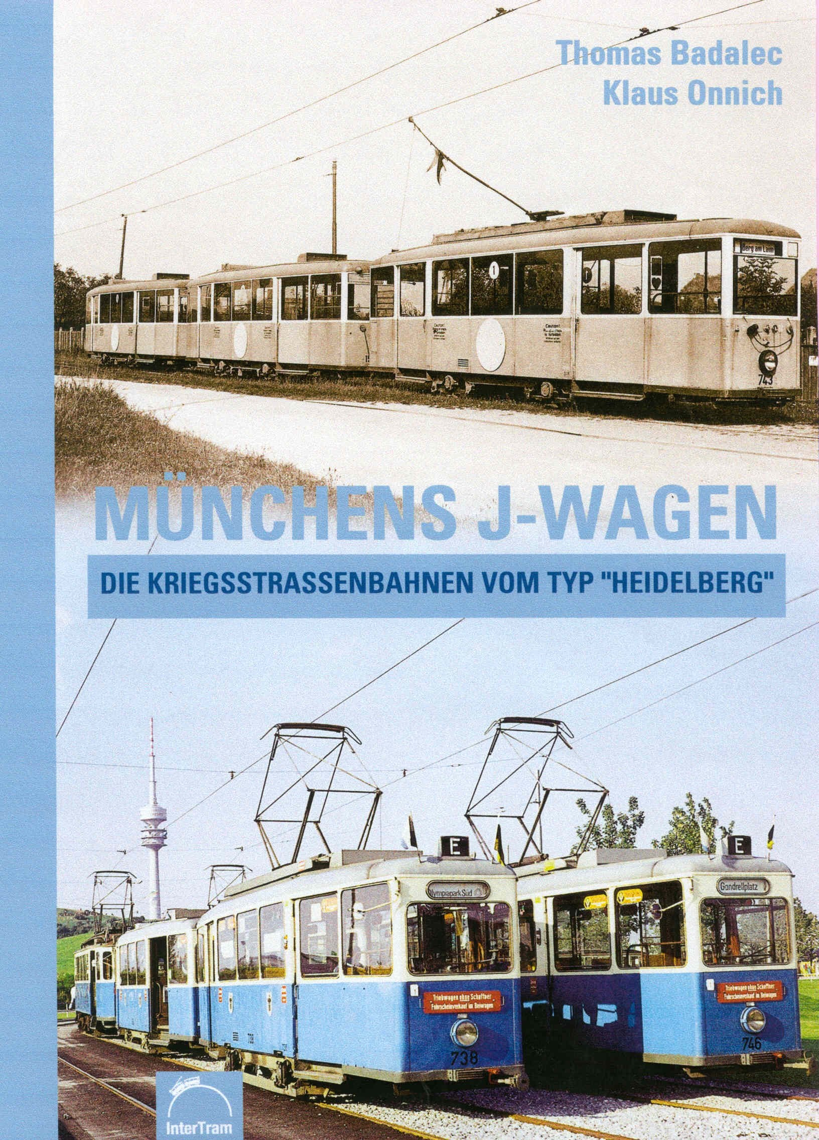 Münchens J-Wagen: Die Kriegsstrassenbahnen vom Typ "Heidelberg" Leisure, Home & Garden