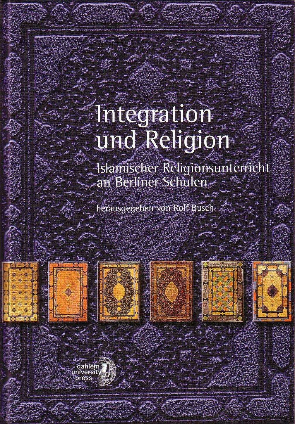 Integration und Religion: Islamischer Religionsunterricht an Berliner Schulen Religion & Esotericism