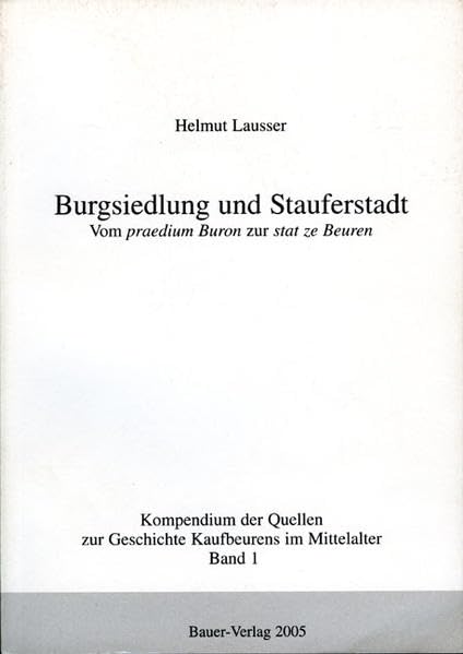 Burgsiedlung und Stauferstadt Politics & History