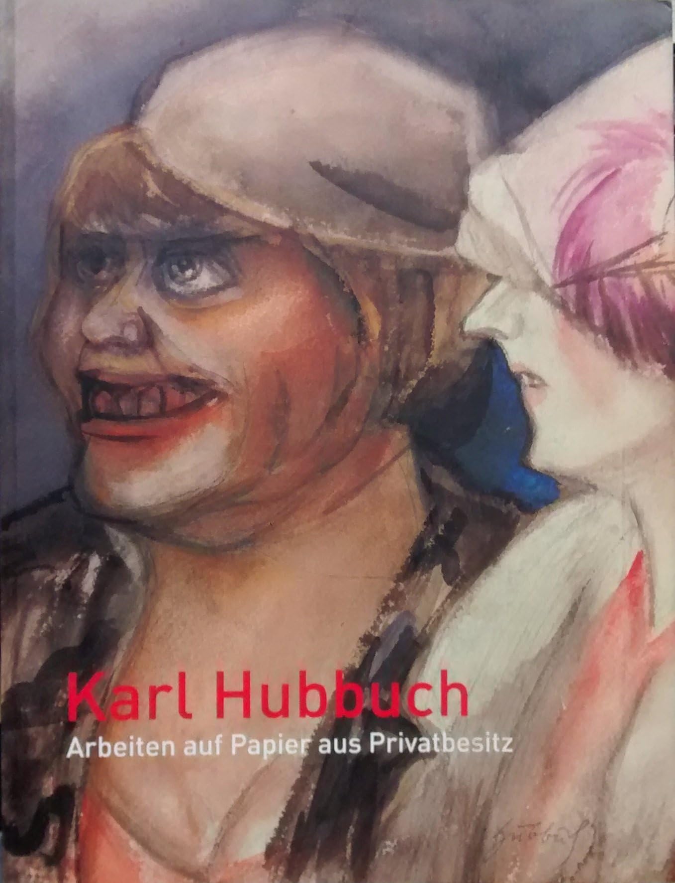 Karl Hubbuch: Arbeiten auf Papier aus Privatbesitz Film, Art & Culture