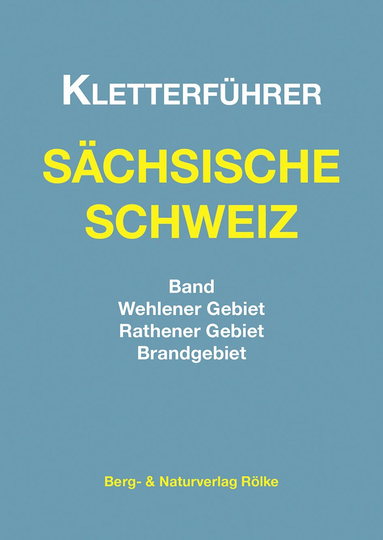 Kletterführer Sächsische Schweiz / Rathener Gebiet - Wehlener Gebiet - Brandgebiet Leisure, Home & Garden