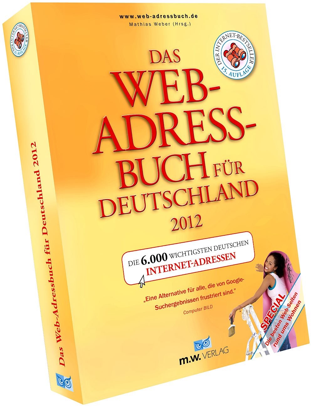 Das Web-Adressbuch für Deutschland 2012: Die 6.000 wichtigsten deutschen Internet-Adressen Lifestyle