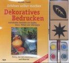 Dekoratives Bedrucken, Hobby-Set: Individuelles Gestalten von Stoffen, Vasen, Möbeln oder Übertöpfen. Anleitungsbuch m. Pinsel, 4 Farben u. 3 Stempel Hobbies & Crafts