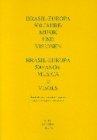 Brasil - Europa 500 Jahre: Musik und Visionen /Brasil - Europa 500 Anos: Můsica E Visôes: Bericht des Internationalen Kongresses /Anais do Congresso Internacional Arts & Music