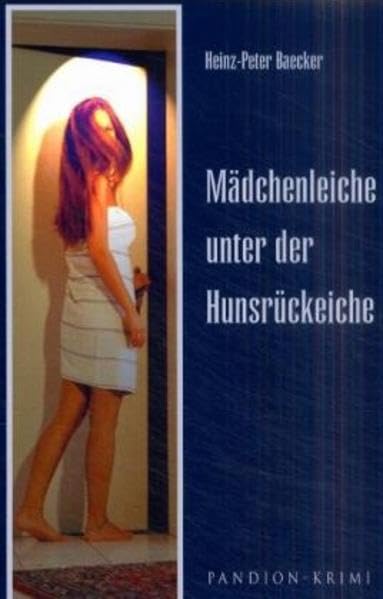 Mädchenleiche unter der Hunsrückeiche (Pandion Krimi) Contemporary literature