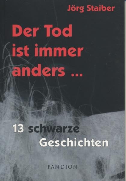 Der Tod ist immer anders …: 13 schwarze Geschichten Contemporary literature
