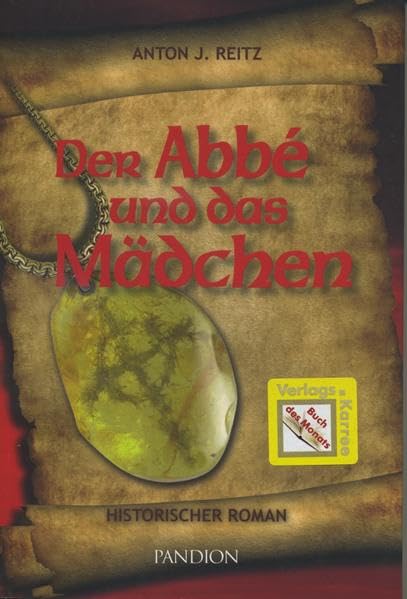 Der Abbé und das Mädchen: Historischer Roman Historical Fiction