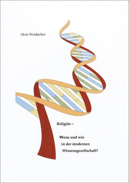Religiös - Wozu und wie in der modernen Wissensgesellschaft Religion & Esotericism
