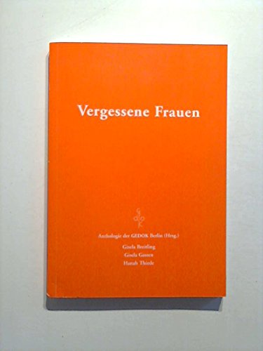 Vergessene Frauen. Anthologie der GEDOK Berlin Books