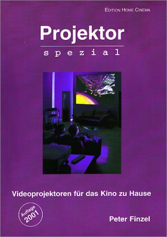 Projektor spezial. Videoprojektoren für das Kino zu Hause. Books