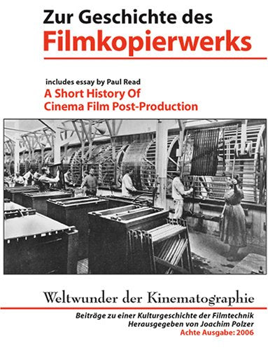 Weltwunder der Kinematographie: Weltwunder der Kinematographie. Bd 8/2006. Zur Geschichte des Filmkopierwerks /A Short History of Cinema Film Post-Production: Bd 8/2006 (Livre en allemand) Medicine