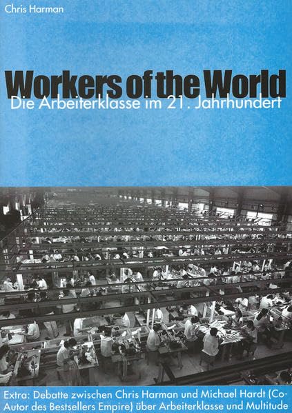 Wokers of the World: Die Arbeiterklasse im 21. Jahrhundert. (Edition Aurora) Books