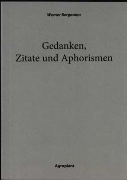 Werner Bergmann - Gedanken, Zitate und Aphorismen: Edition Deutsche Reihe - Band 4 book